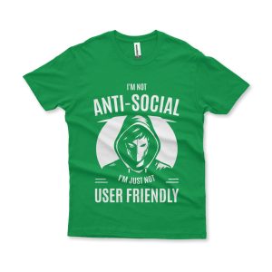 Camiseta I'm Not Anti-Social verde bandeira