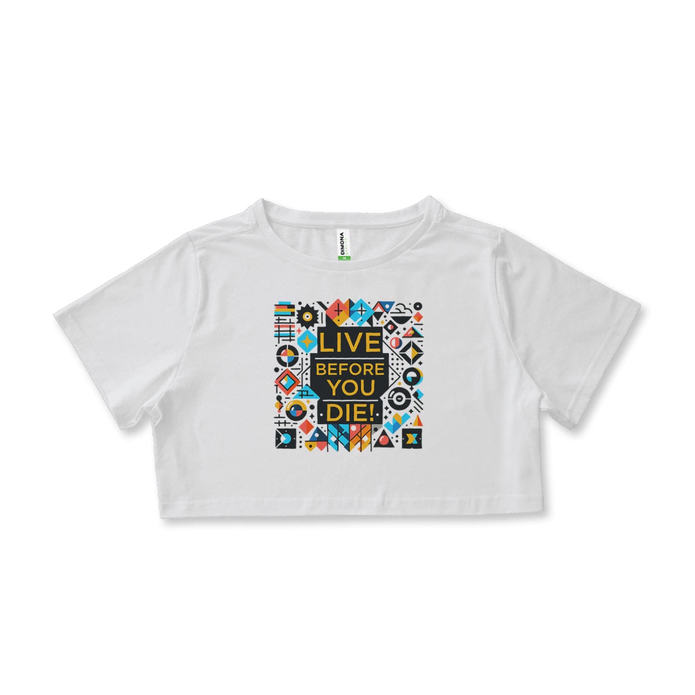 Cropped Live Before You Die! branco